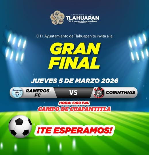 El H. Ayuntamiento te invita a la Gran Final del T (#209)