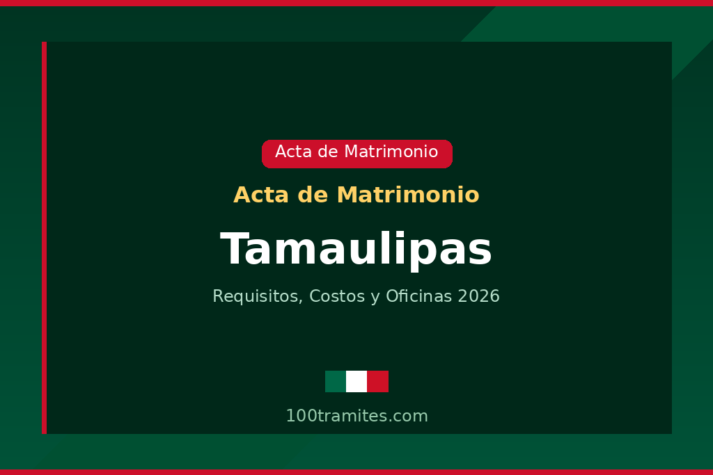 Tramitar acta de matrimonio en Tamaulipas